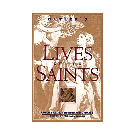 Butler s Lives of the Saints Concise Edition Revised and Updated